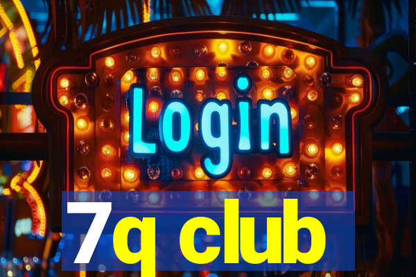 7q club